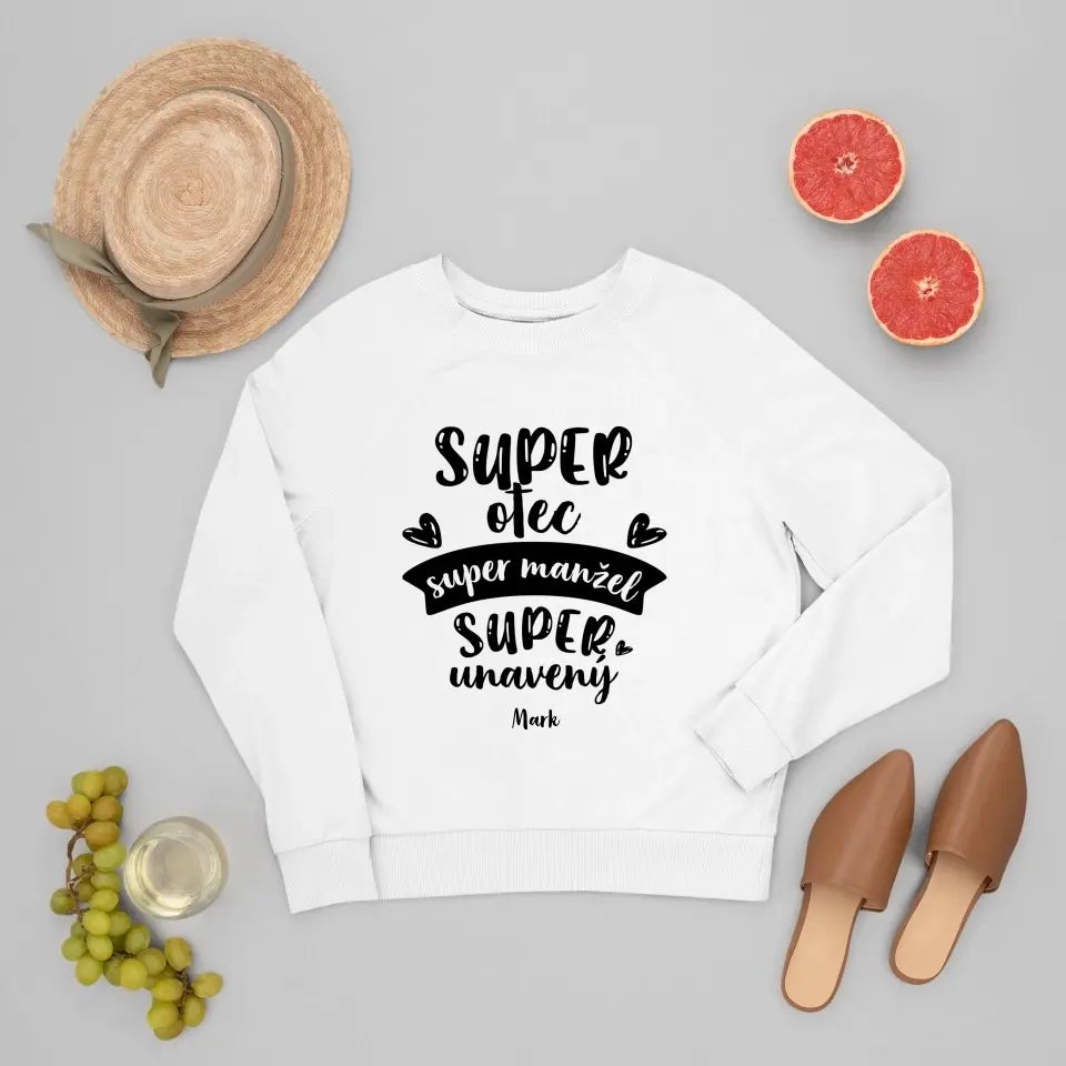 Super otec. Super manžel. Super unavený.