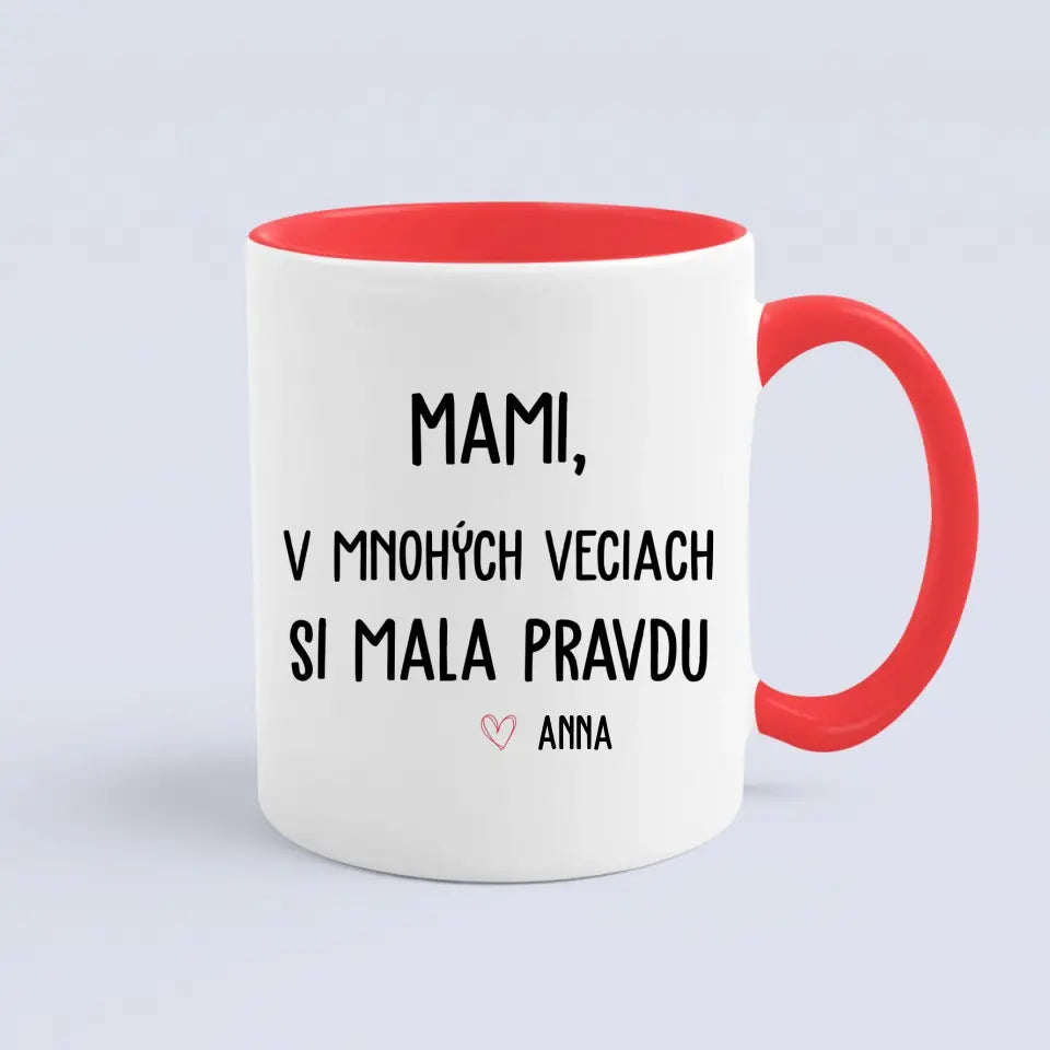 Mami v mnohých veciach si mala pravdu