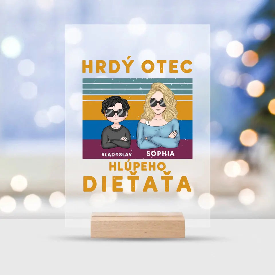 Hrdý otec hlúpeho dieťaťa