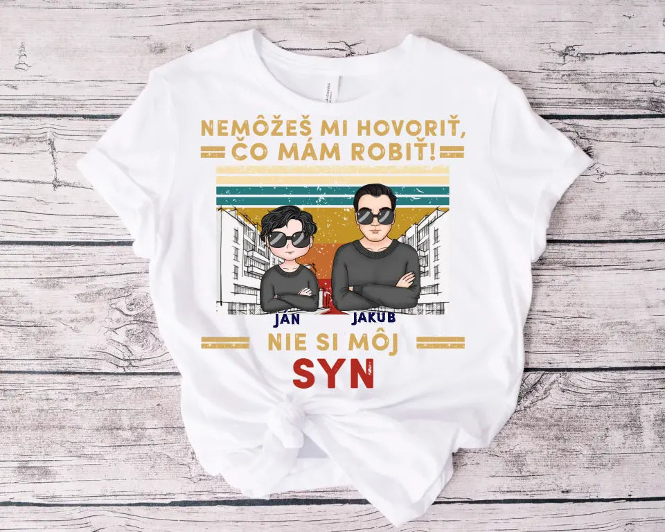 Nemôžeš mi hovoriť čo mám robiť