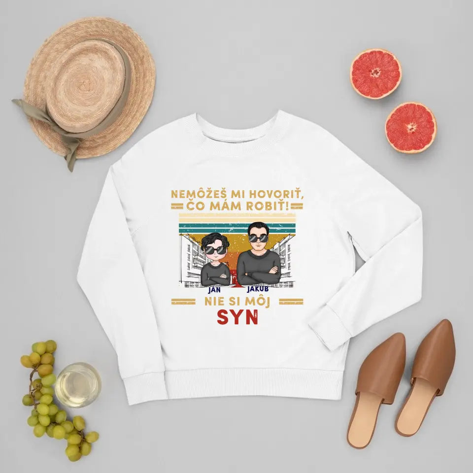 Nemôžeš mi hovoriť čo mám robiť