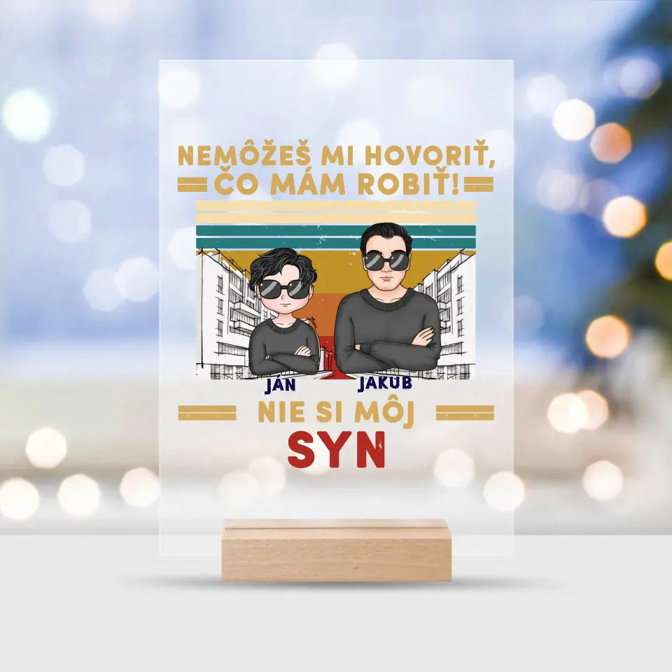 Nemôžeš mi hovoriť čo mám robiť