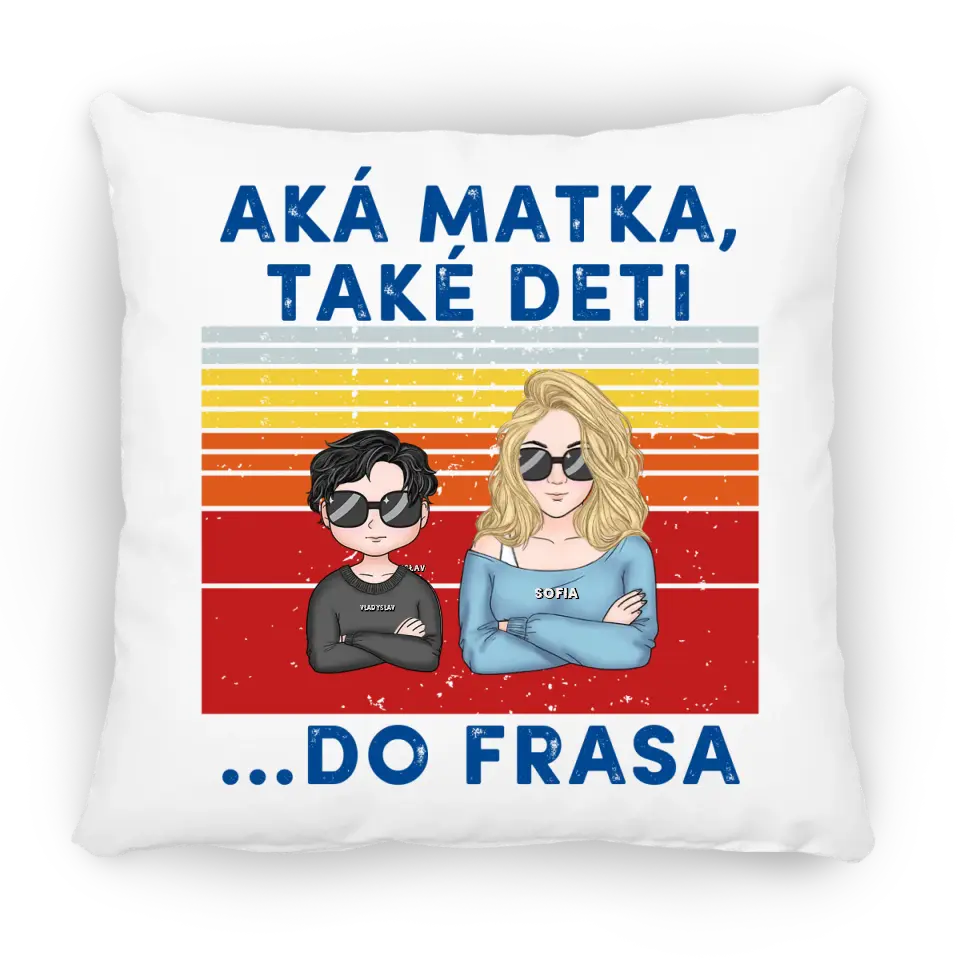 Aká Mama také deti…Do frasa