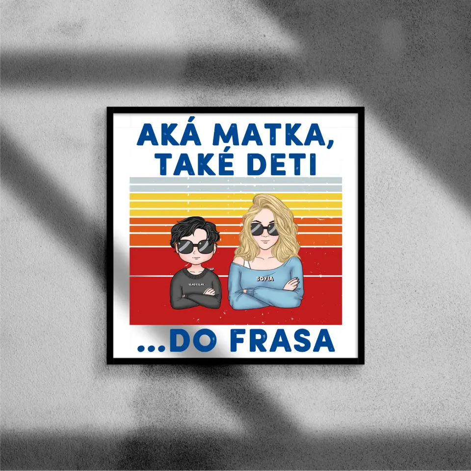 Aká Mama také deti…Do frasa