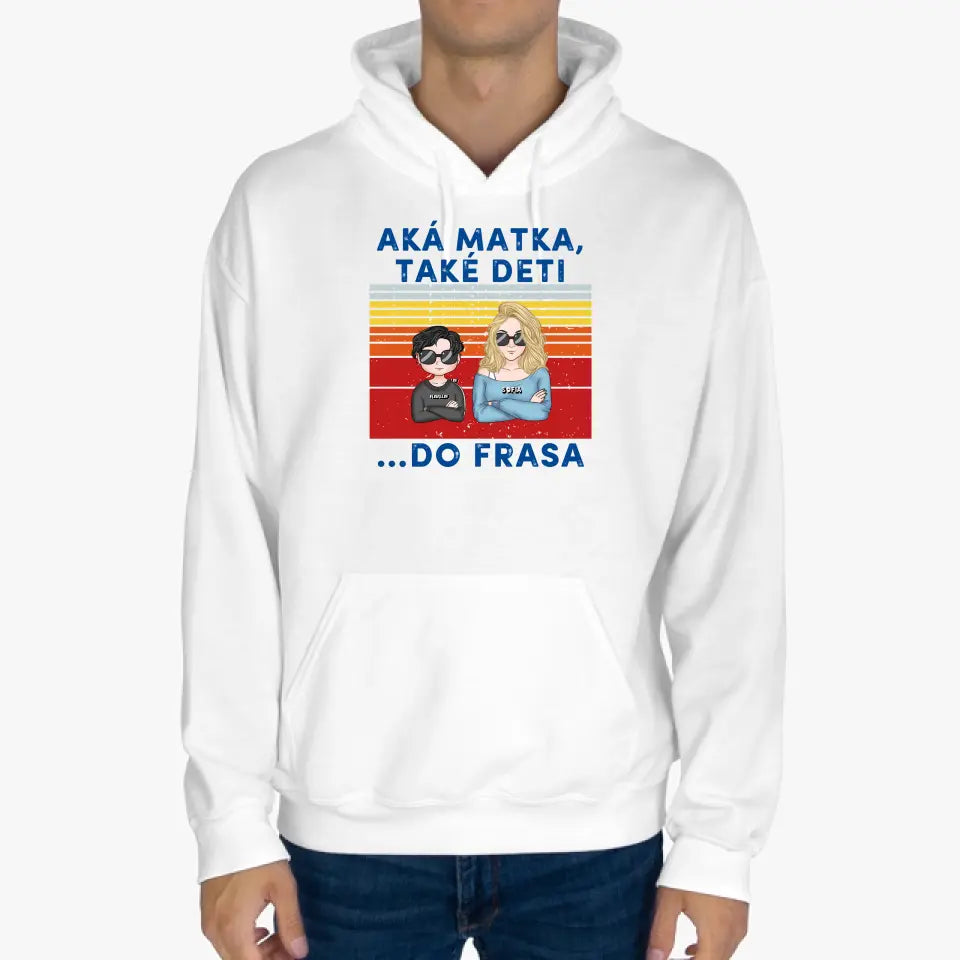 Aká Mama také deti…Do frasa