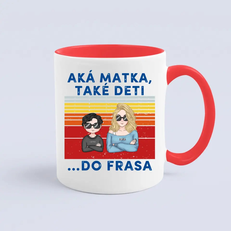 Aká Mama také deti…Do frasa