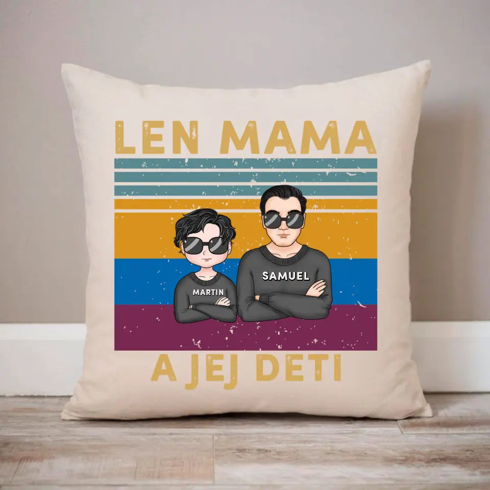 Len mama a jej deti