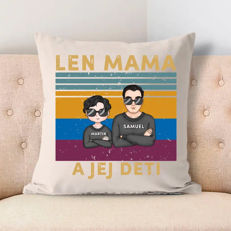 Len mama a jej deti