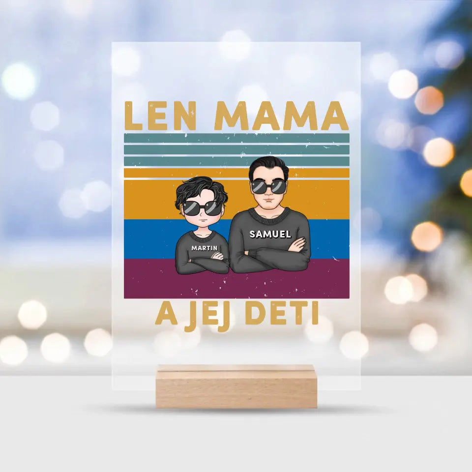 Len mama a jej deti
