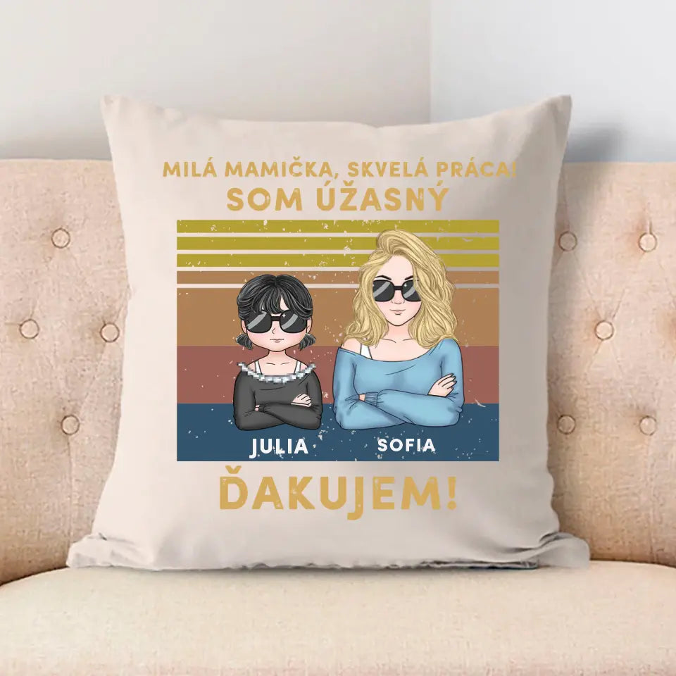 Milá mamička, skvelá práca! Sme úžasní! Ďakujeme!