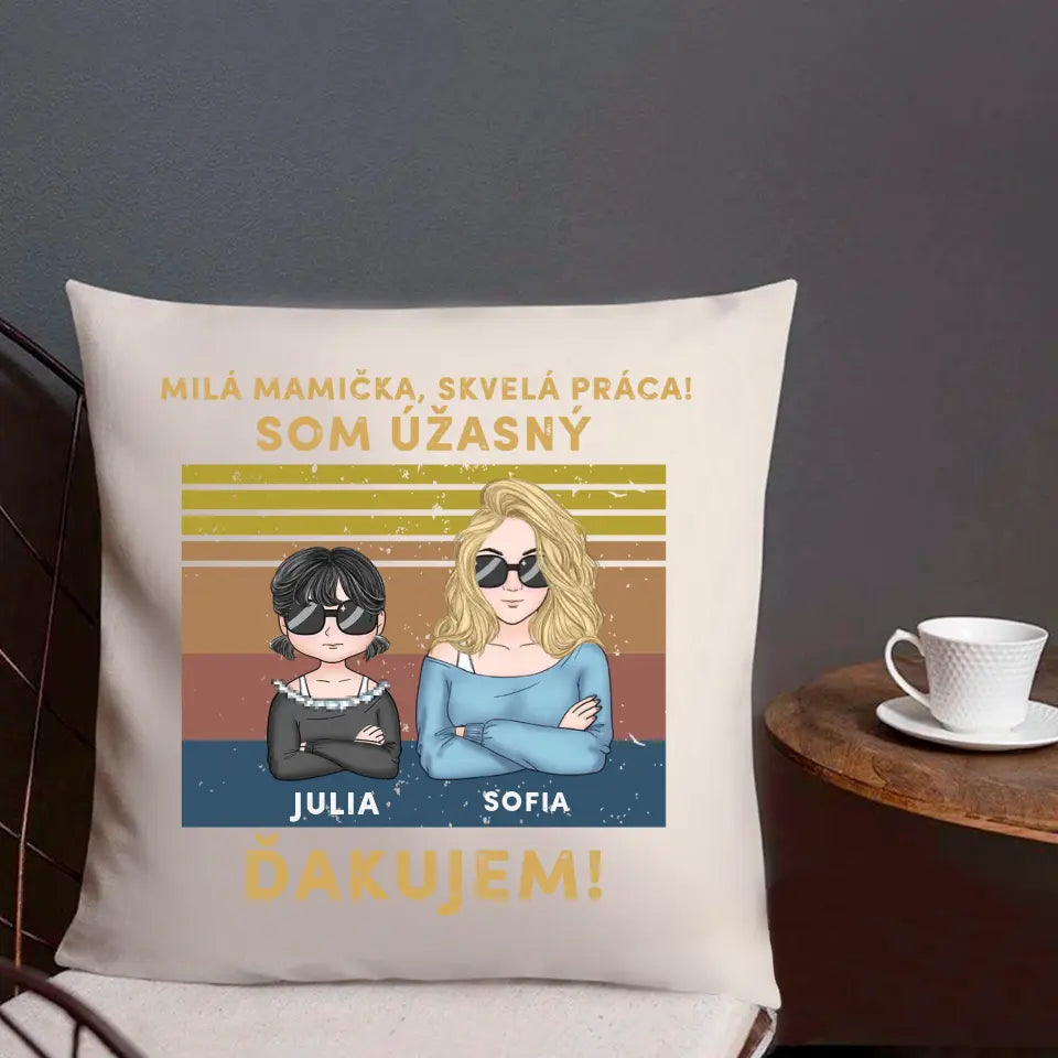 Milá mamička, skvelá práca! Sme úžasní! Ďakujeme!