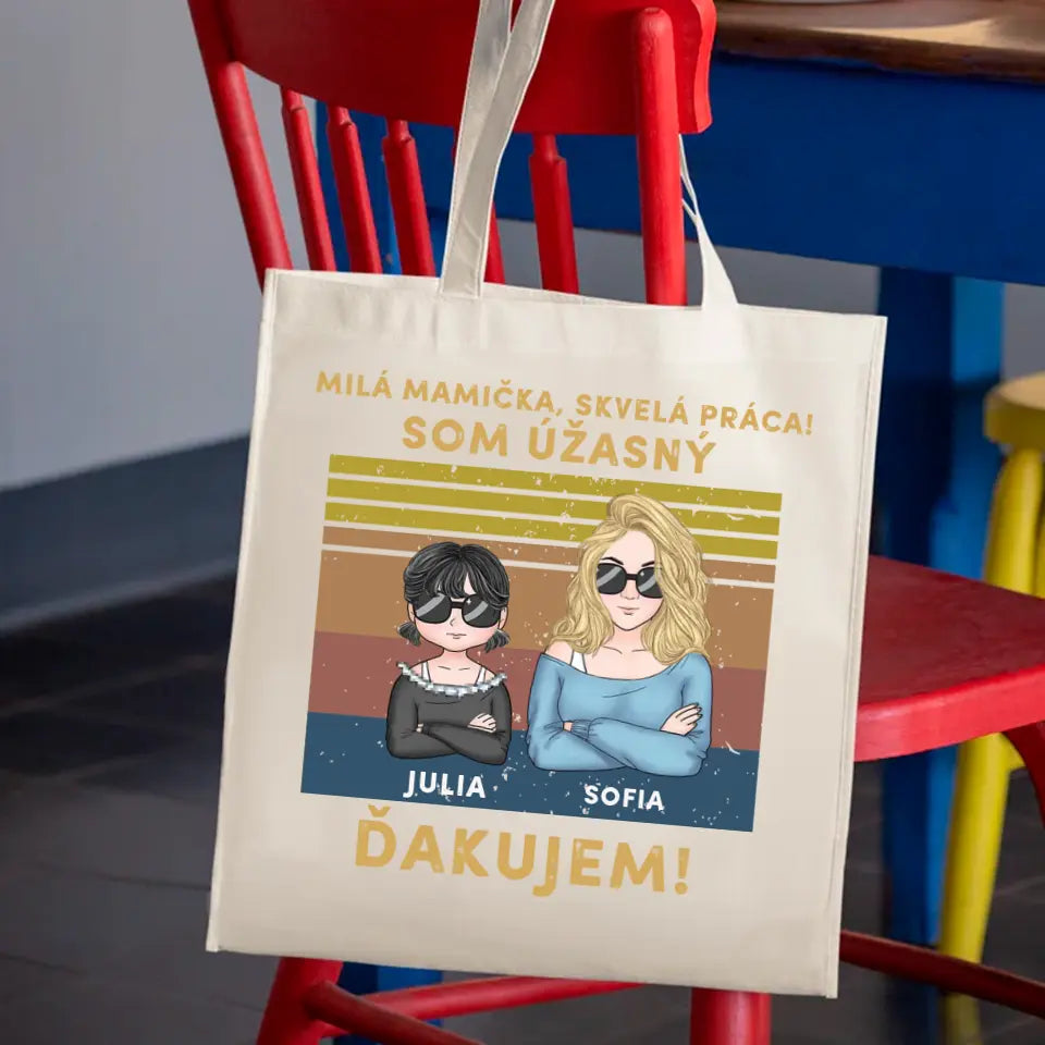 Milá mamička, skvelá práca! Sme úžasní! Ďakujeme!