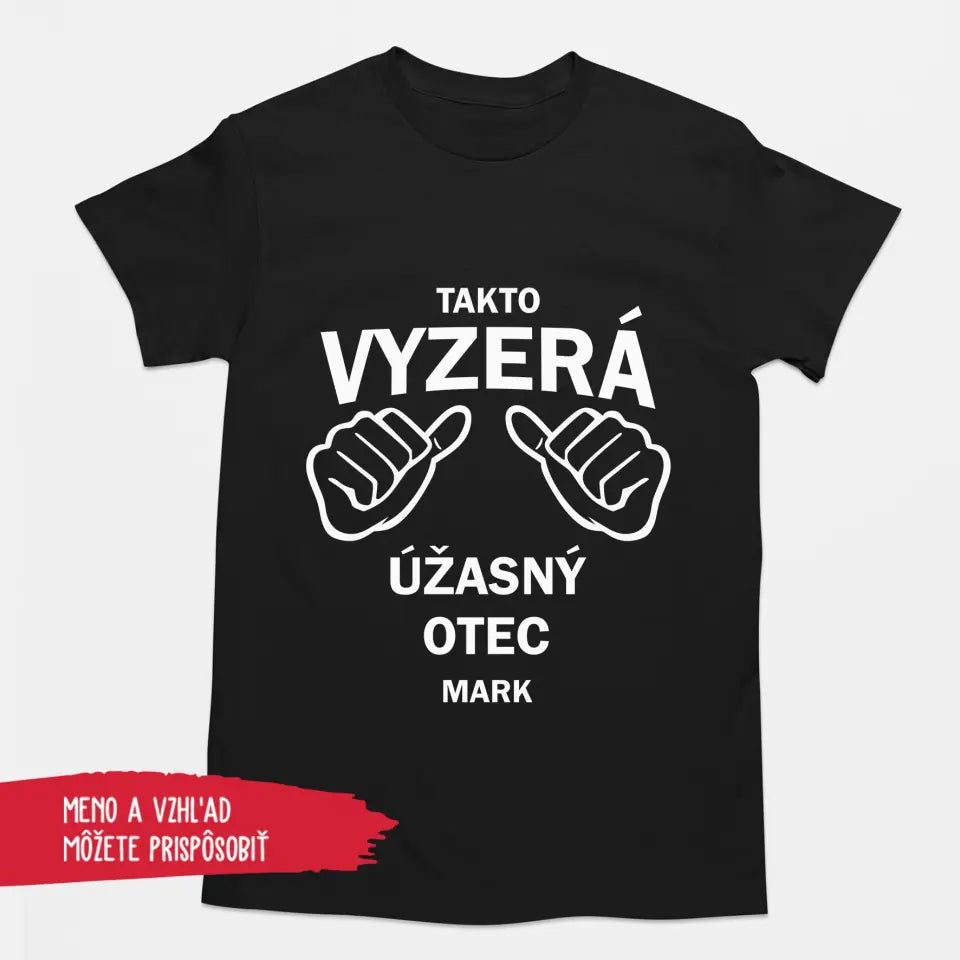 FAREBNÉ TRIČKO Panske Tricko Takto vyzerá úžasný otec