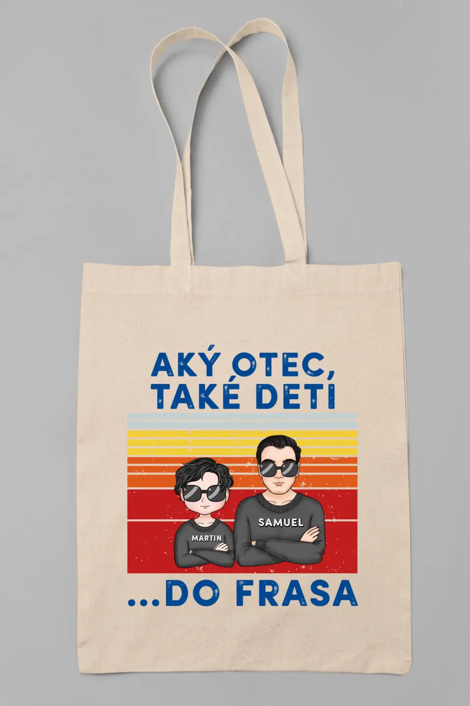 Aký otec, také deti  ...Do frasa