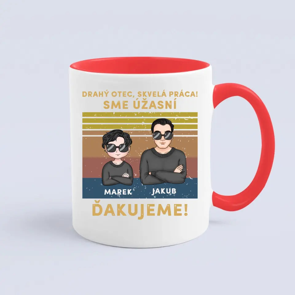 Drahý otec skvelá práca! Sme úžasní. Ďakujeme!