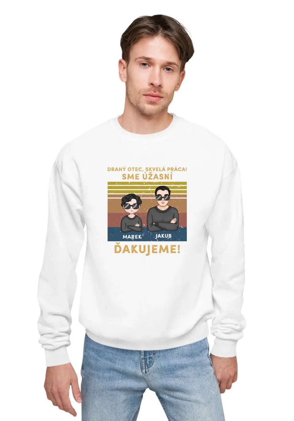 Drahý otec skvelá práca! Sme úžasní. Ďakujeme!