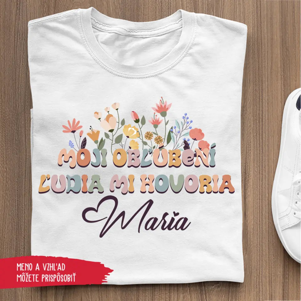 Moji obľúbení ľudia mi hovoria