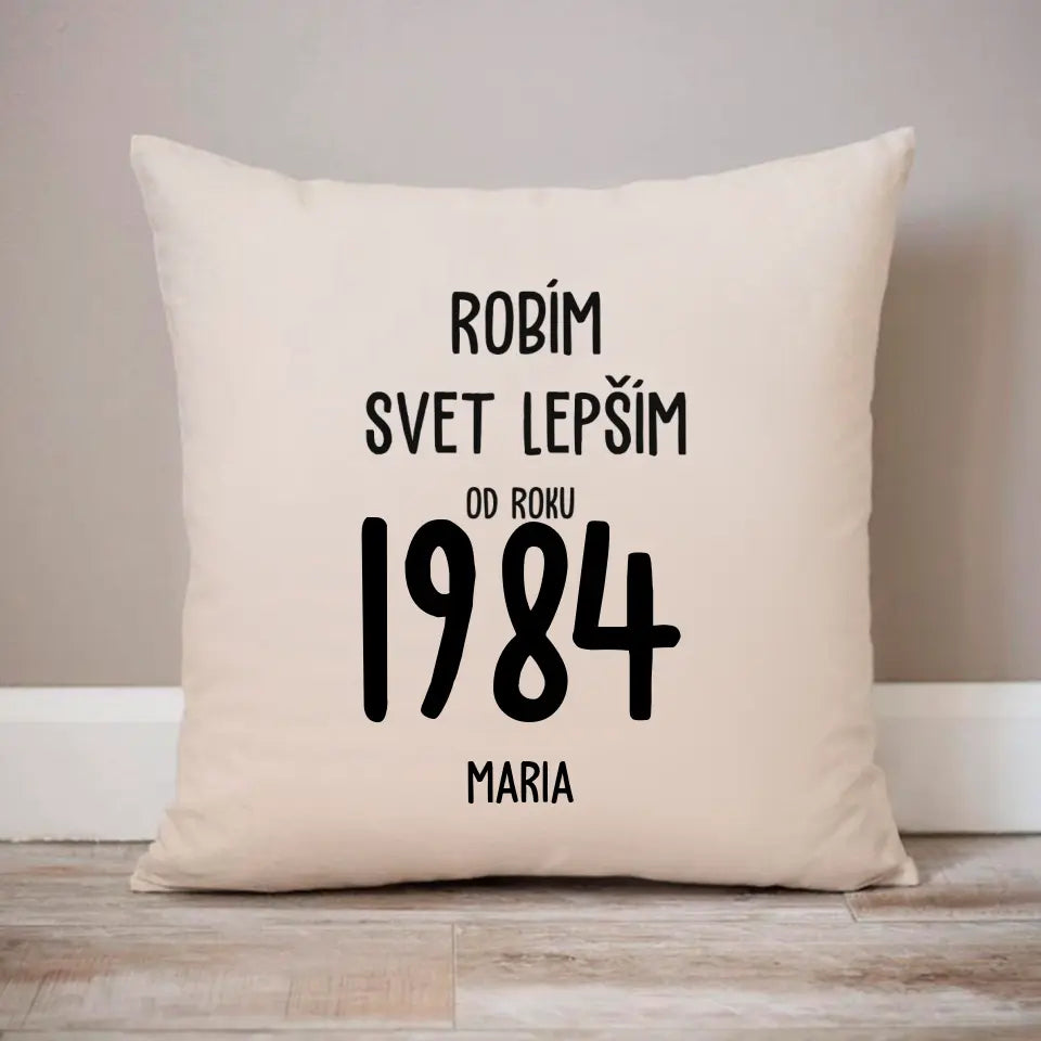 Robím svet lepším od roku 1984