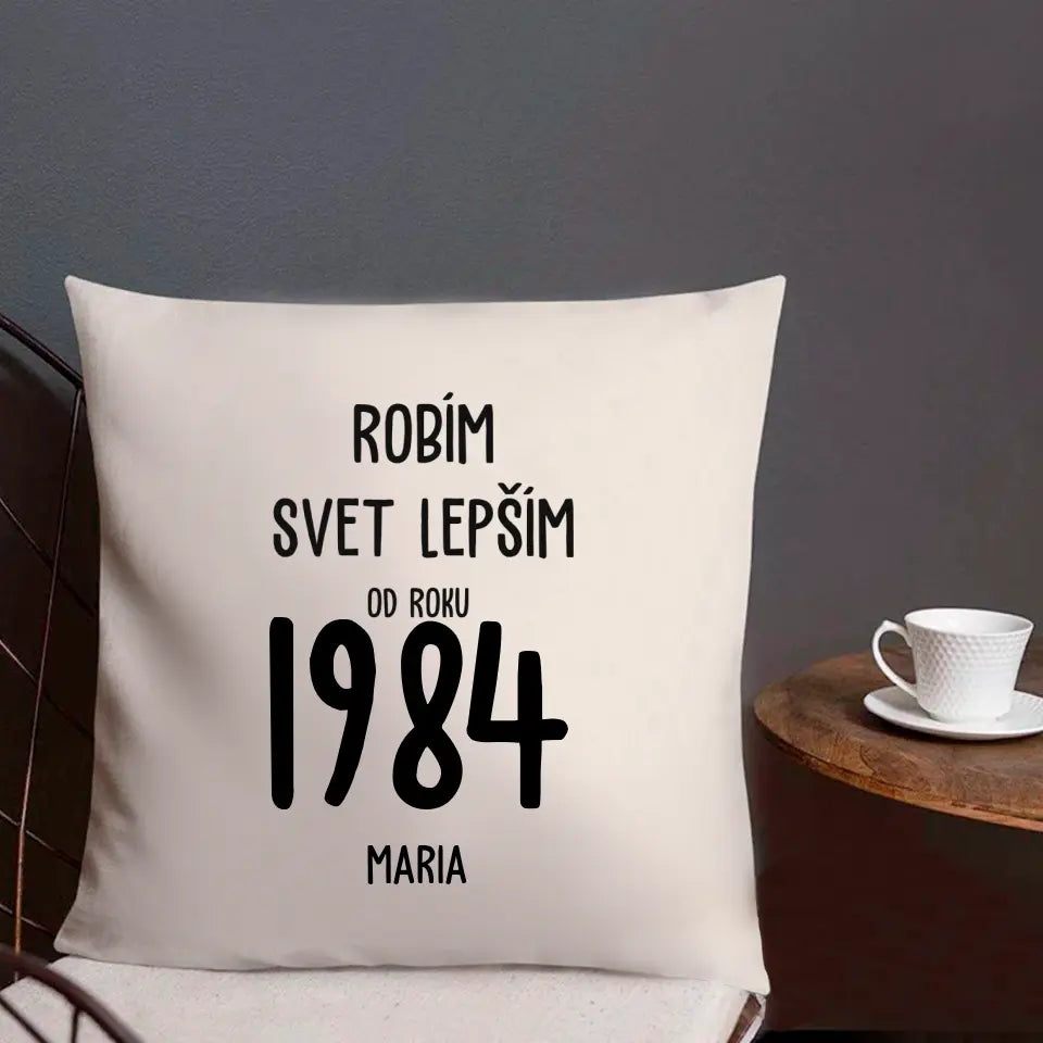 Robím svet lepším od roku 1984