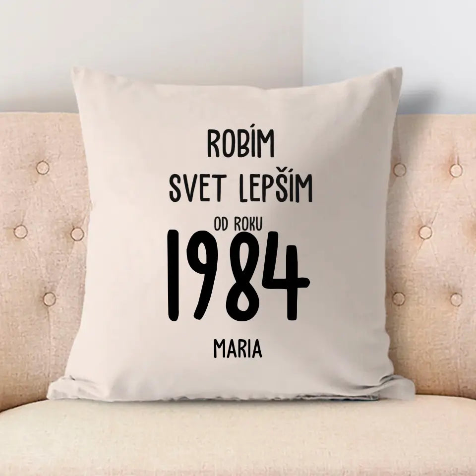 Robím svet lepším od roku 1984
