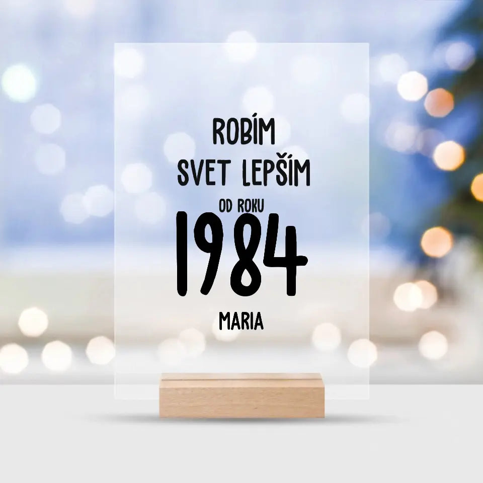Robím svet lepším od roku 1984