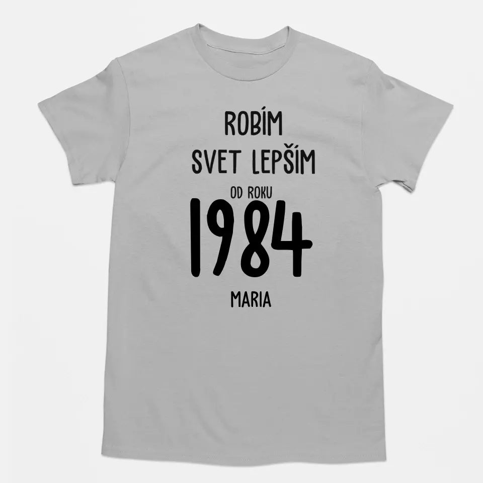 Robím svet lepším od roku 1984
