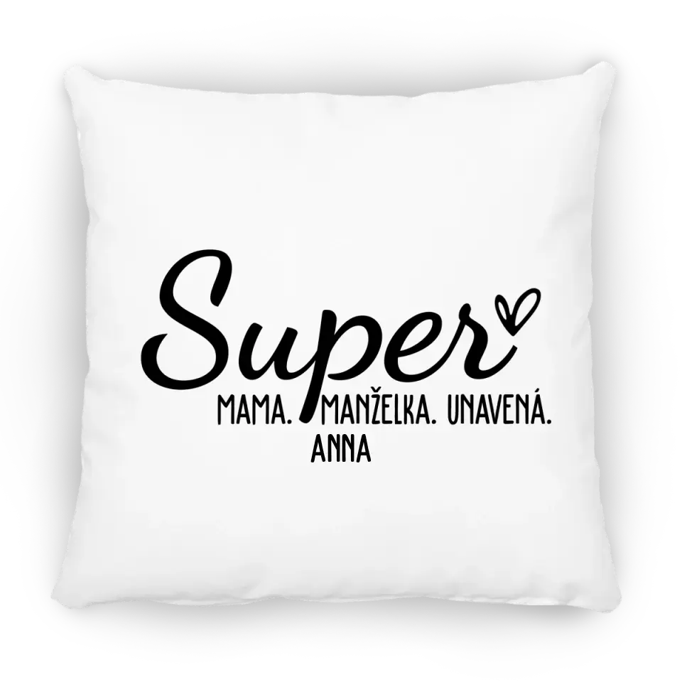 Super mama, Super manželka, Super unavená