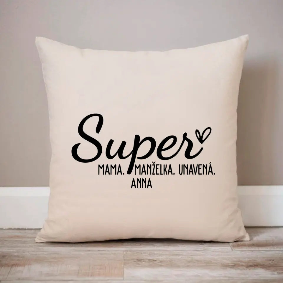 Super mama, Super manželka, Super unavená