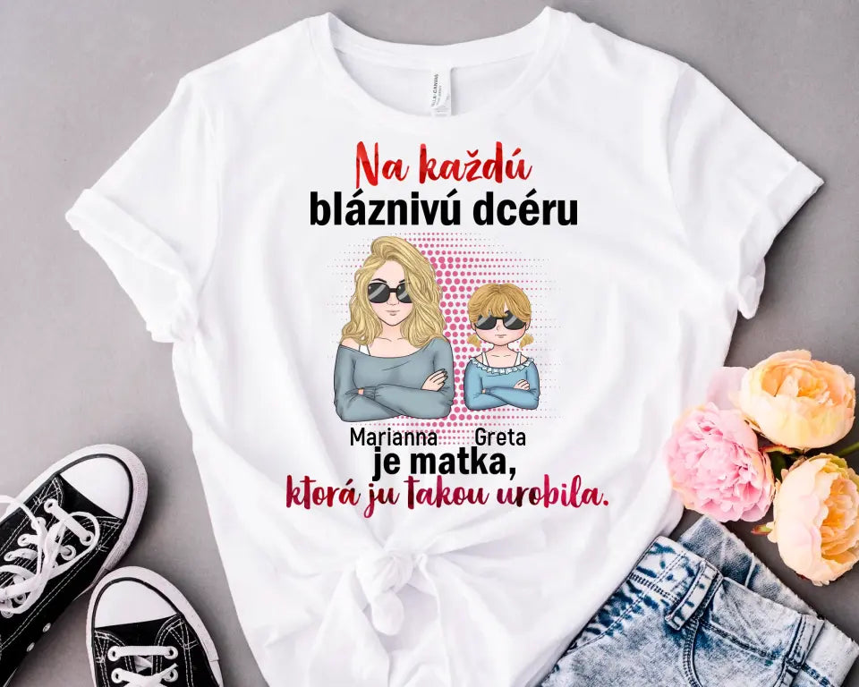Na každú bláznivú dcéru