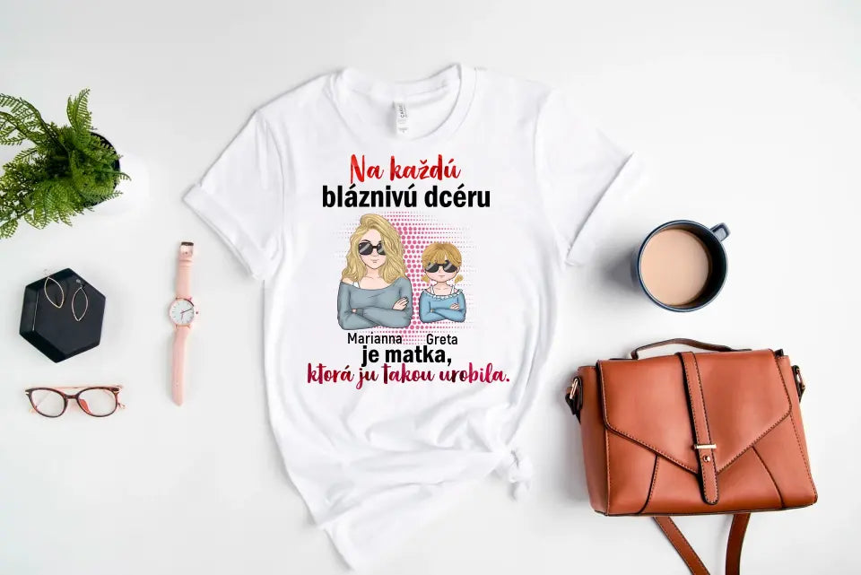 Na každú bláznivú dcéru