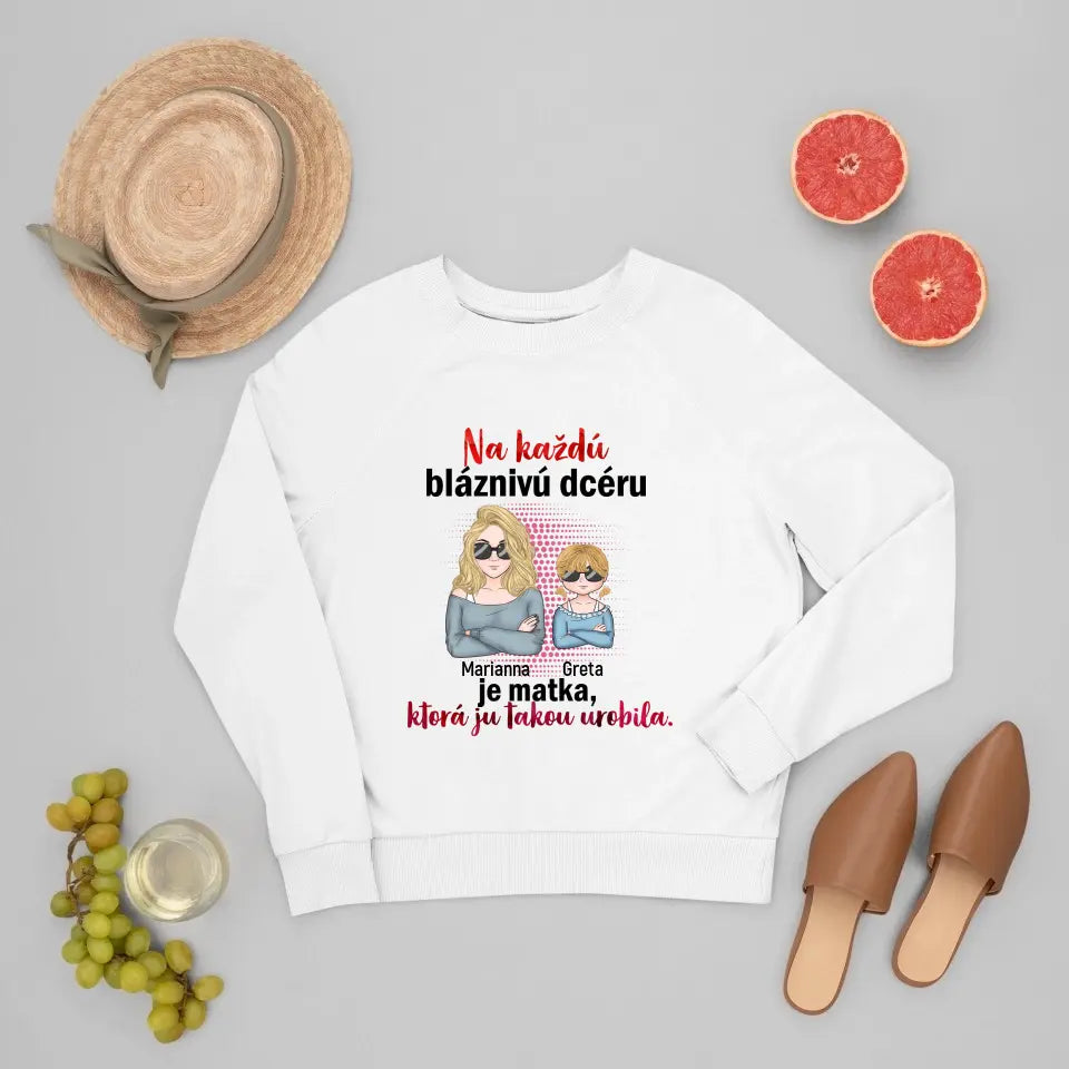 Na každú bláznivú dcéru