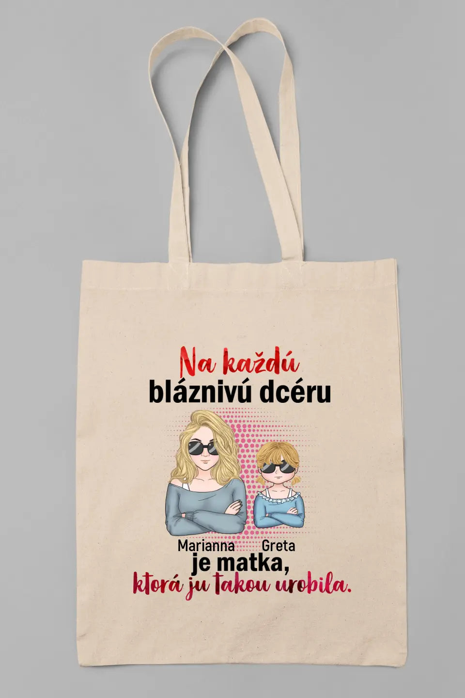 Na každú bláznivú dcéru