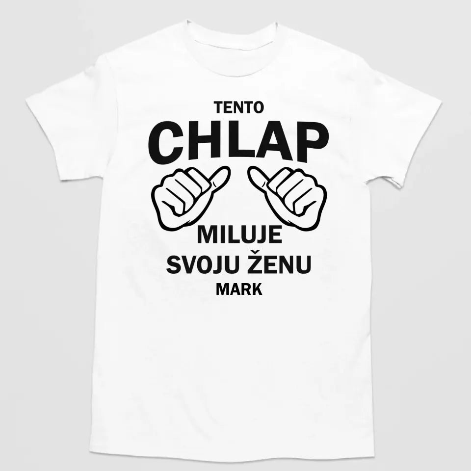 Tento chlap miluje svoju ženu