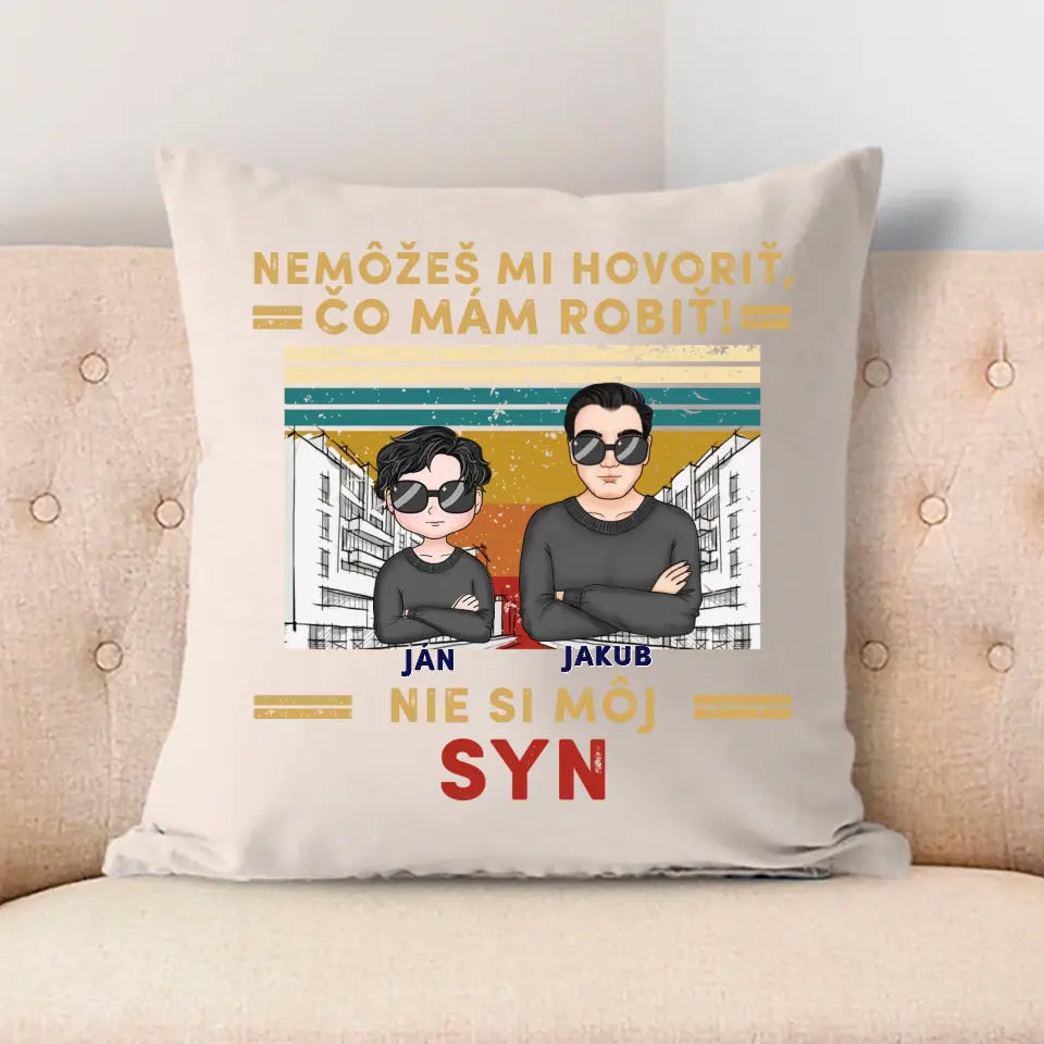Nemôžeš mi hovoriť čo mám robiť