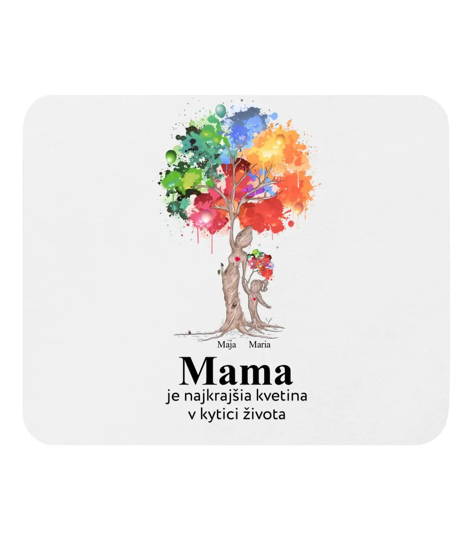 Mama je najkrajšia kvetina v kytici života