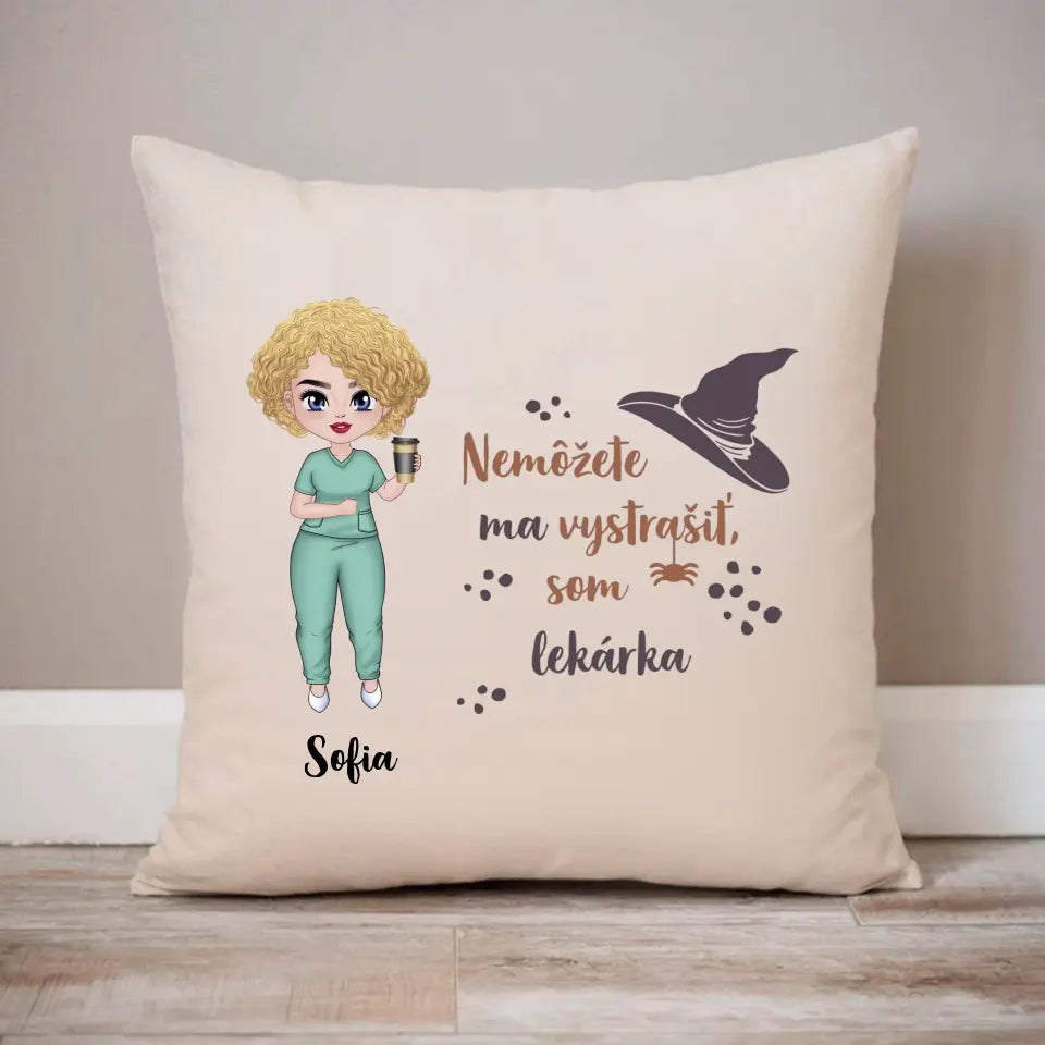 Nemôžete ma vystrašiť, som ...