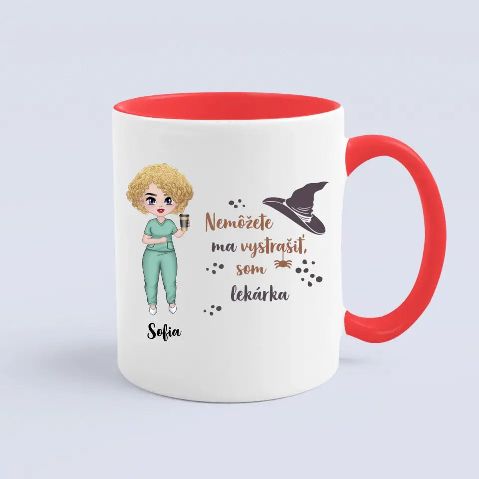 Nemôžete ma vystrašiť, som ...