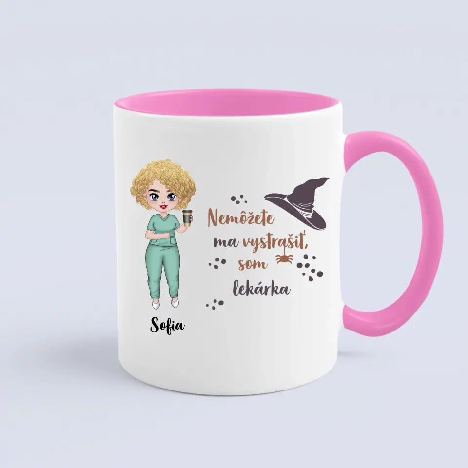 Nemôžete ma vystrašiť, som ...