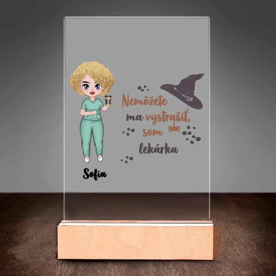 Nemôžete ma vystrašiť, som ...