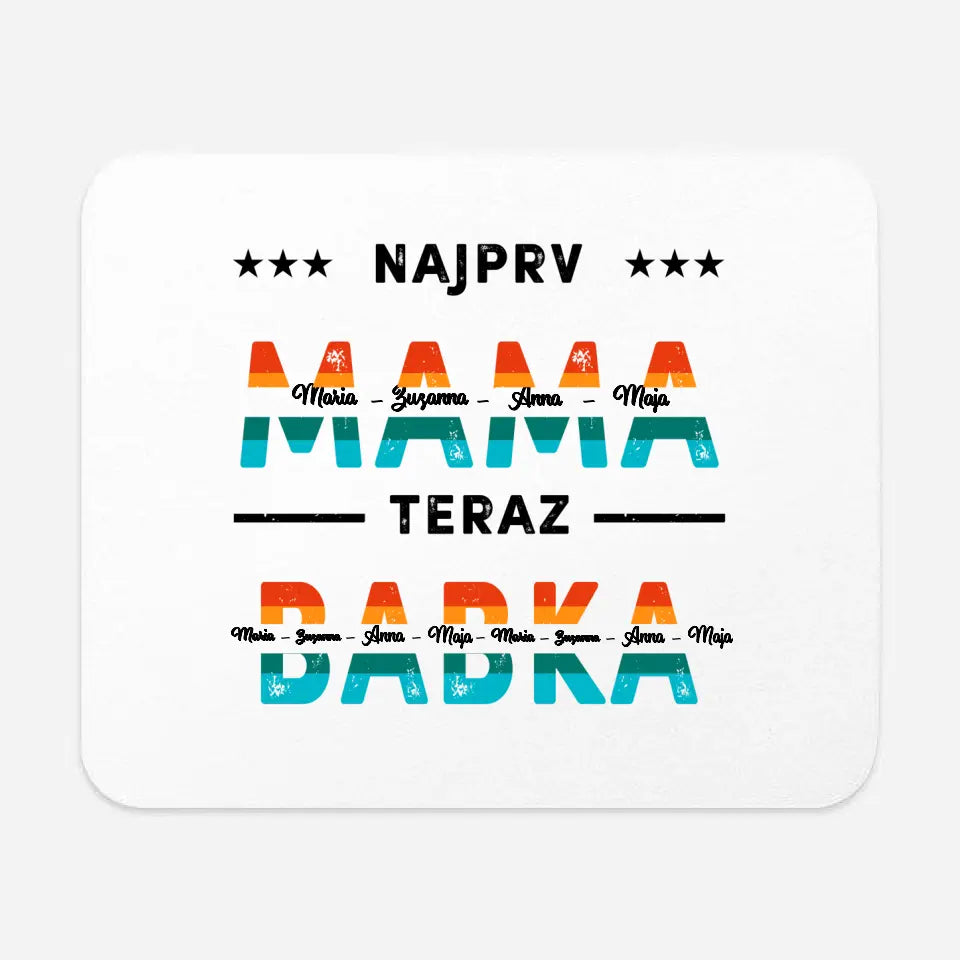 Najprv mama, teraz babka