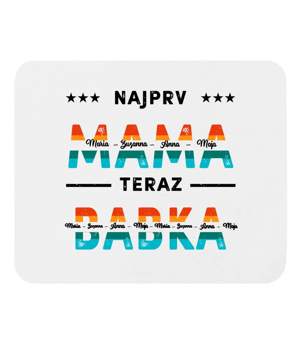 Najprv mama, teraz babka