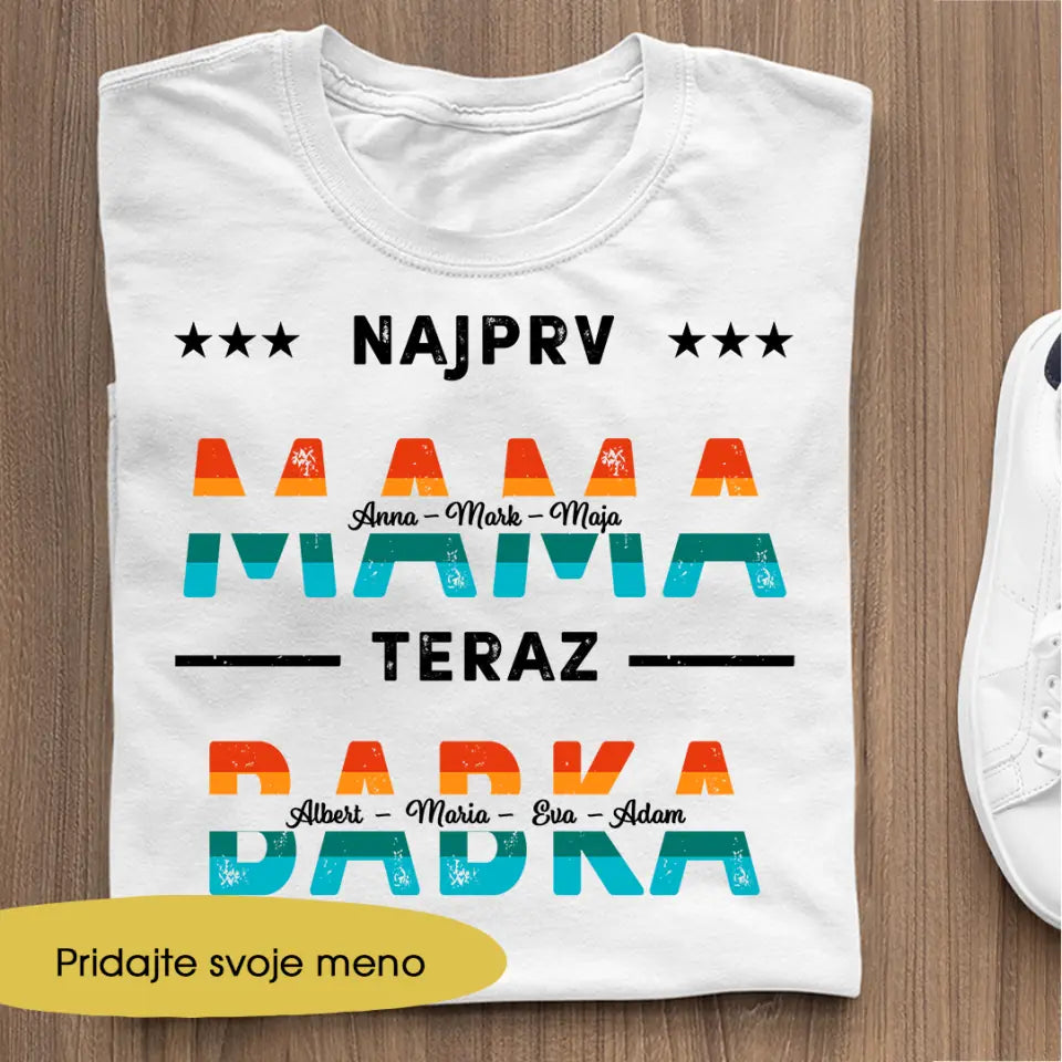 Najprv mama, teraz babka