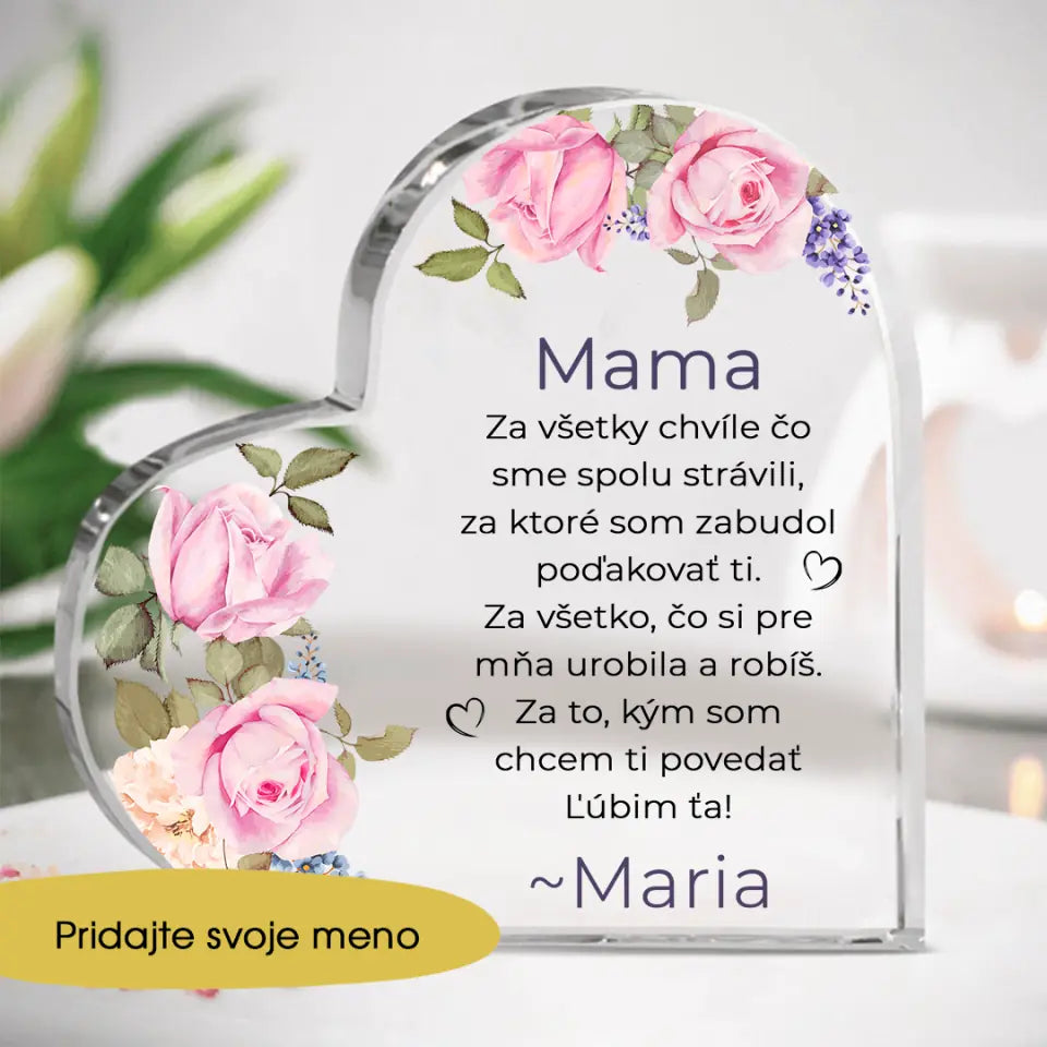 Akrylové sklo - "Srdce" Darcek Pre Starku MAMA ZA VŠETKY CHVÍLE ČO SME SPOLU STRÁVILI