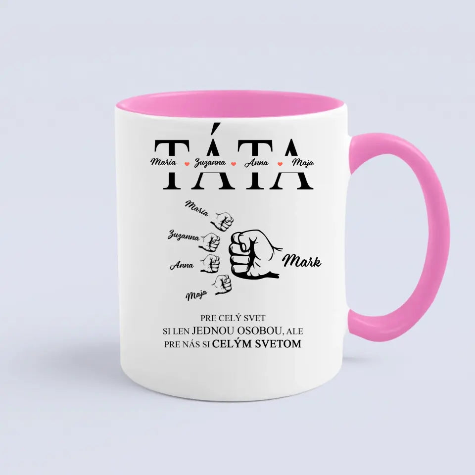 Pre celý svet si len jednou osobou, ale pre nás si celým svetom