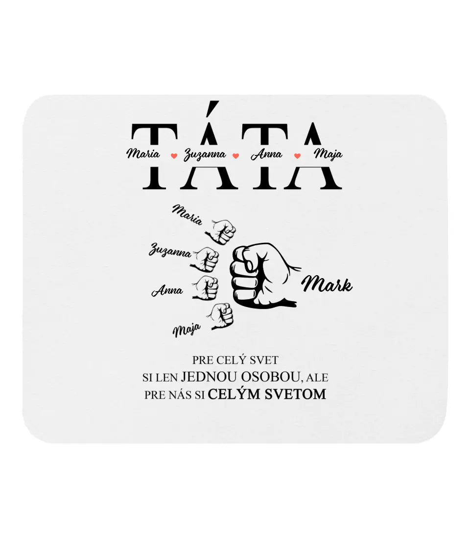 Pre celý svet si len jednou osobou, ale pre nás si celým svetom