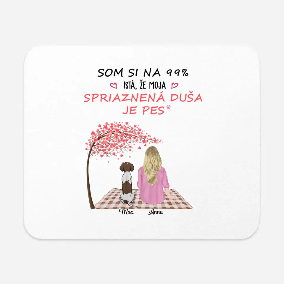 Som si na 99 % istá, že moja spriaznená duša je pes