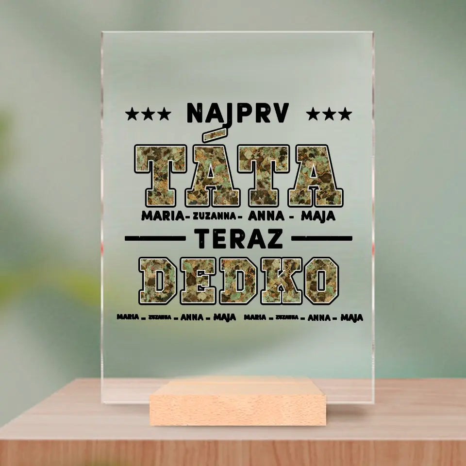 Najprv táta, teraz dedko