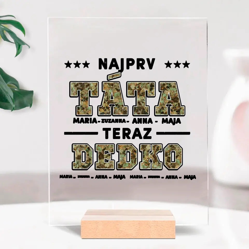 Najprv táta, teraz dedko