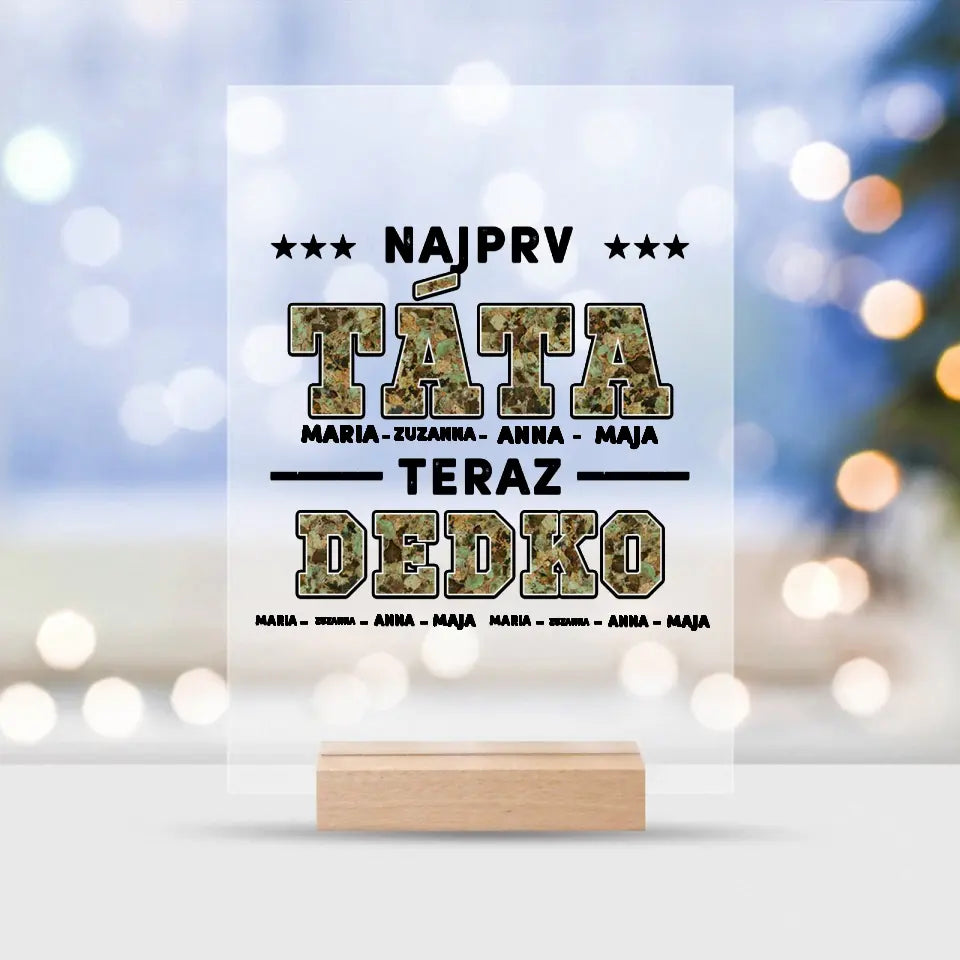 Najprv táta, teraz dedko