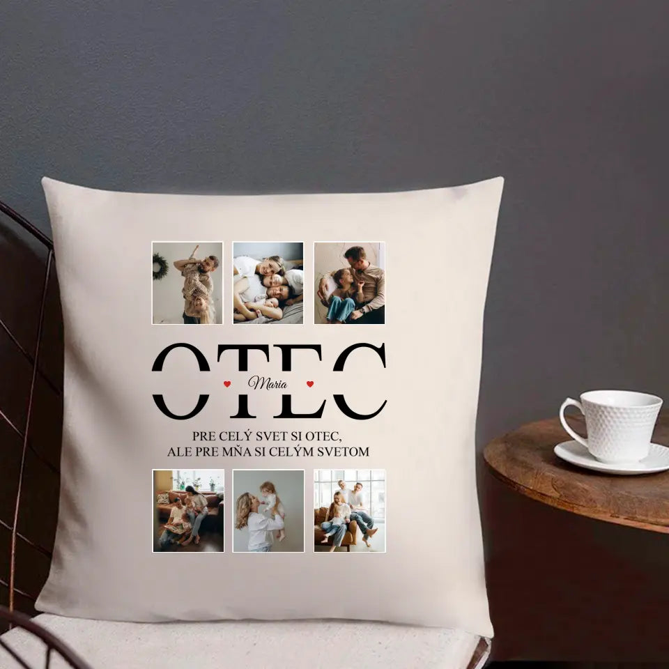 Pre celý svet si otec, ale pre mňa si celým svetom